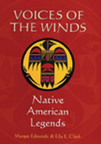 Voices of the Winds: Native American Legends