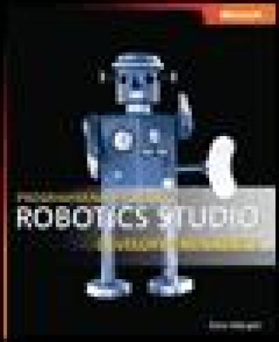 Programming Microsoft® Robotics Studio