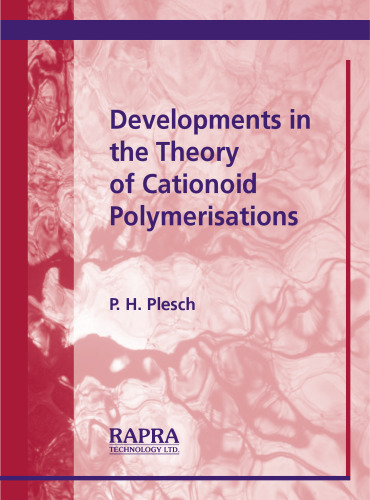 Developments in the Theory of Cationoid Polymerisations