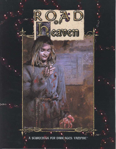 Road of Heaven (Dark Ages: Vampire)