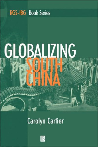 Globalizing South China (RGS-IBG Book Series)