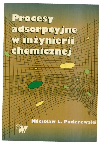 Procesy adsorpcyjne w inzynierii chemicznej