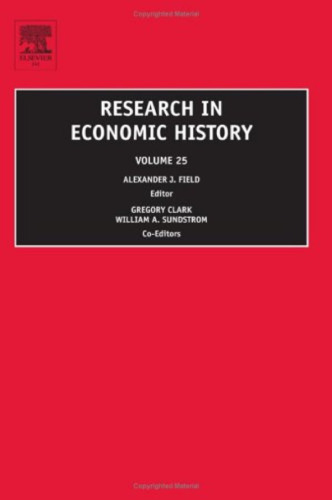 Research in Economic History, Volume 25 (Research in Economic History)