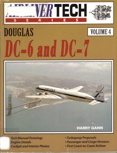 Douglas DC-6 and DC-7 (AirlinerTech Series, Vol. 4)