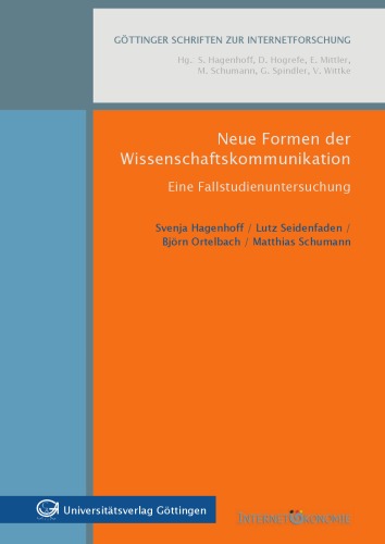 Neue Formen der Wissenschaftskommunikation: Eine Fallstudienuntersuchung