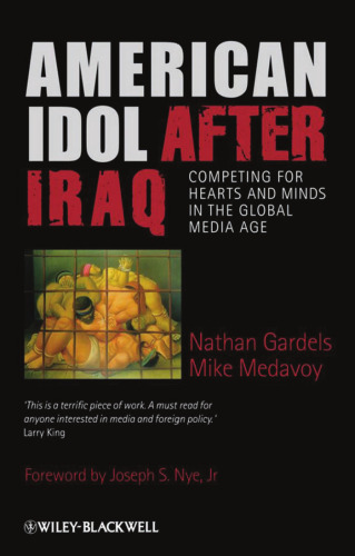 American Idol After Iraq: Competing for Hearts and Minds in the Global Media Age