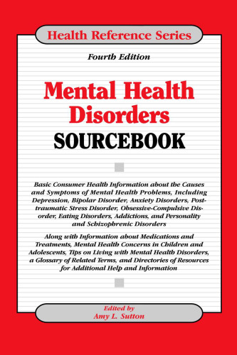 Mental Health Disorders Sourcebook (Health Reference Series)