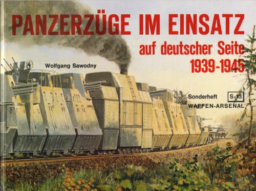 Panzerzüge im Einsatz auf deutscher Seite 1939 - 1945