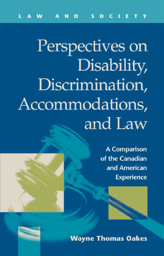 Perspectives on Disability, Discrimination, Accommodations, and Law (Law and Society (New York, N.Y.).)