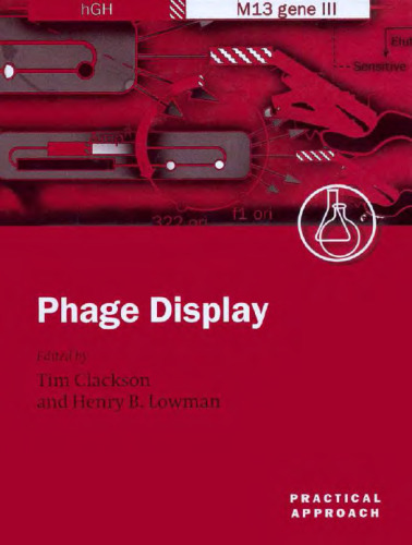 Phage Display: A Practical Approach (The Practical Approach Series, 266)