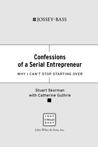 Confessions of a Serial Entrepreneur: Why I Can't Stop Starting Over