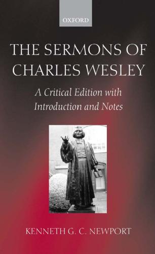 The Sermons of Charles Wesley: A Critical Edition with Introduction and Notes