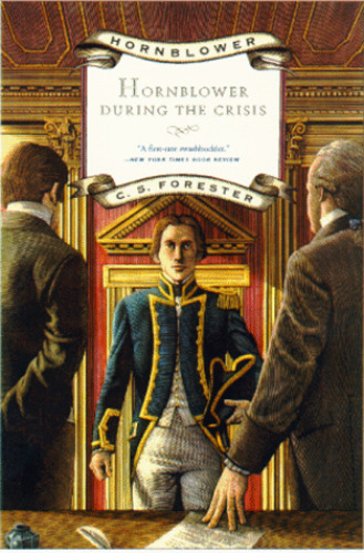 Hornblower and the Crisis - An Unfinished Novel (Hornblower Saga)