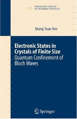 Electronic States in Crystals of Finite Size: Quantum Confinement of Bloch Waves