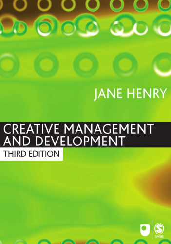 Creative Management and Development (Published in association with The Open University)