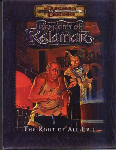 The Root of All Evil (Dungeons & Dragons: Kingdoms of Kalamar Adventure)