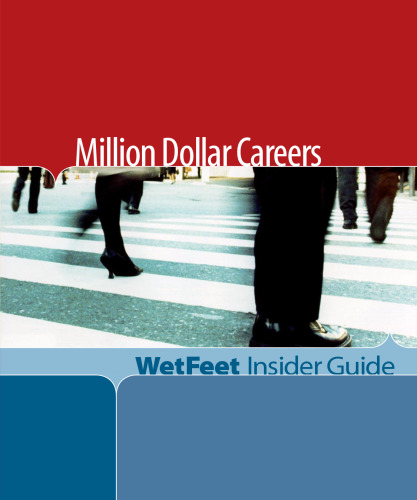 Million Dollar Careers (WetFeet Insider Guide)