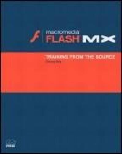 Macromedia Flash MX: Training from the Source