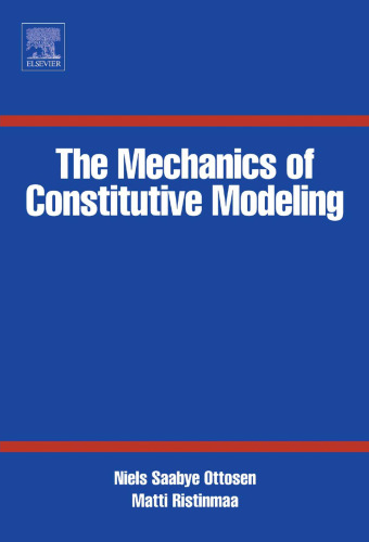 The Mechanics of Constitutive Modeling