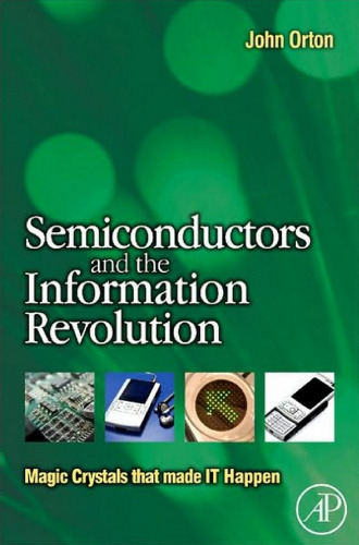 Semiconductors and the information revolution: magic crystals that made IT happen