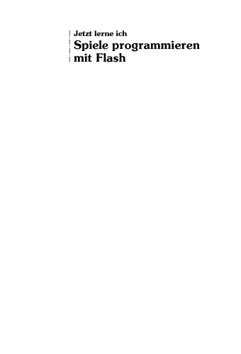 Jetzt lerne ich Spiele programmieren mit Flash  GERMAN 