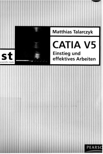 CATIA V5. Einstieg und effektives Arbeiten