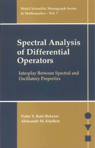 Spectral Analysis Of Differential Operators: Interplay Between Spectral And Oscillatory Properties