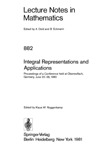 Integral Representations and Applications: Proceedings of a Conference held at Oberwolfach, Germany, June 22–28, 1980