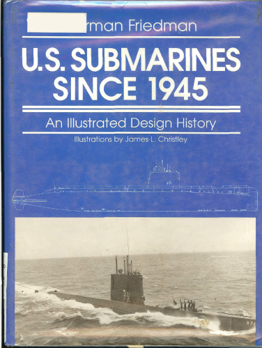 U.S. Submarines Since 1945: An Illustrated Design History