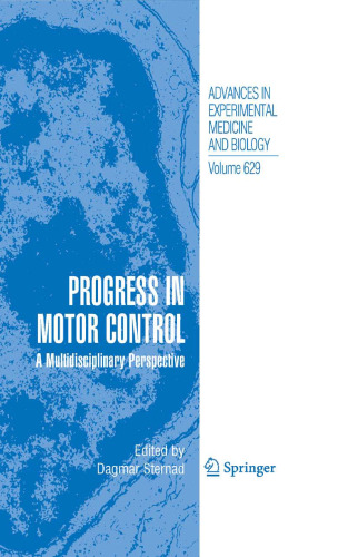 Progress in Motor Control: A Multidisciplinary Perspective