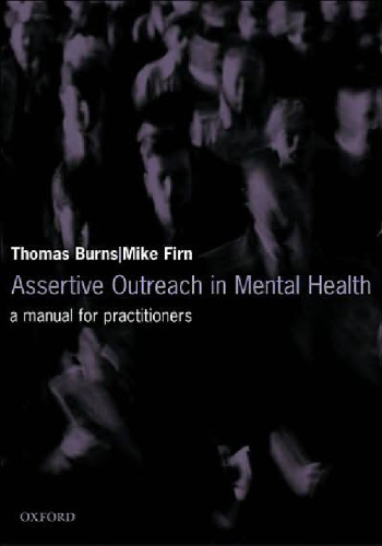 Assertive Outreach in Mental Health: A Manual for Practitioners (Oxford Medical Publications)