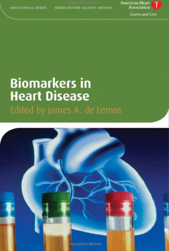 Biomarkers in Heart Disease (American Heart Association Clinical Series)