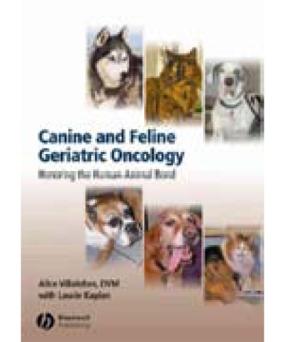 Canine and Feline Geriatric Oncology: Honoring the Human-Animal Bond