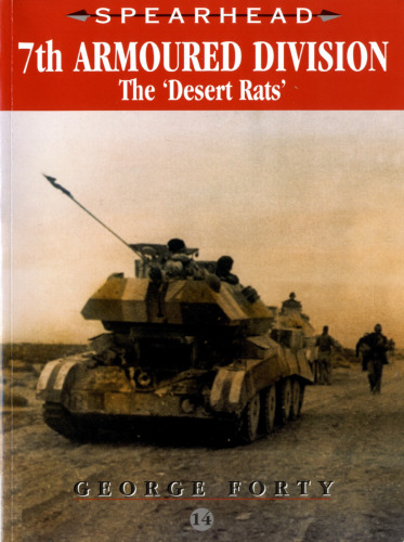 7th Armoured Division: 'The Desert Rats' (Spearhead Series 14)