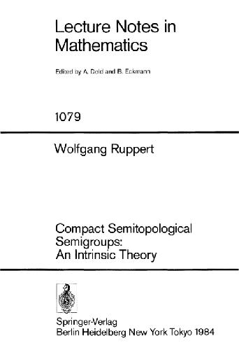 Compact Semitopological Semigroups: An Intrinsic Theory