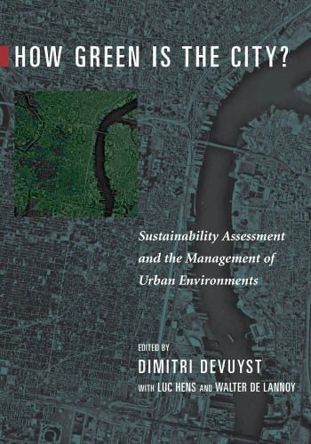 How green is the city?: sustainability assessment and the management of urban environments