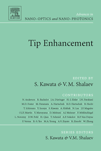 Tip Enhancement (Advances in Nano-Optics and Nano-Photonics)