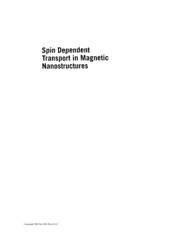 Spin Dependent Transport in Magnetic Nanostructures (Advances in Condensed Matter Science)