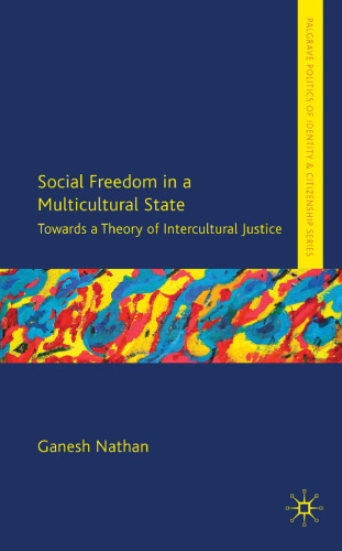 Social Freedom in a Multicultural State: Towards a Theory of Intercultural Justice