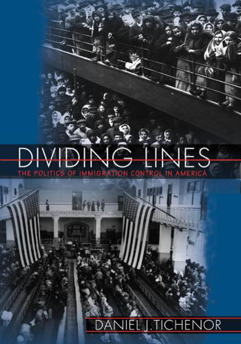 Dividing Lines: The Politics of Immigration Control in America (Princeton Studies in American Politics: Historical, International, and Comparative Perspectives)