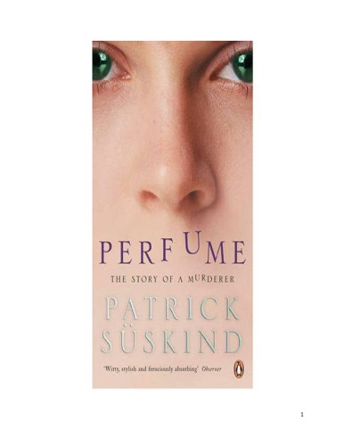 Perfume : The Story of a Murderer