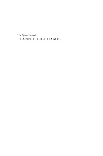 The Speeches of Fannie Lou Hamer: To Tell It Like It Is