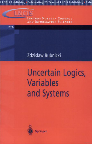 Uncertain Logics, Variables and Systems