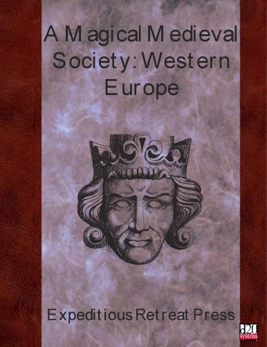 A Magical Medieval Society: Western Europe (d20 Fantasy Roleplaying)