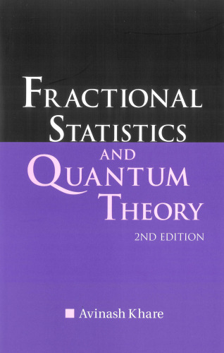 Fractional Statistics And Quantum Theory, Second Edition