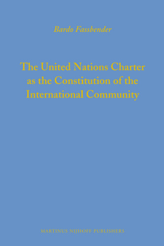 The United Nations Charter as the Constitution of the International Community