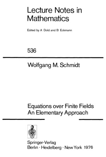 Equations over Finite Fields An Elementary Approach