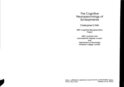 The Cognitive Neuropsychology of Schizophrenia (Essays in Cognitive Psychology)