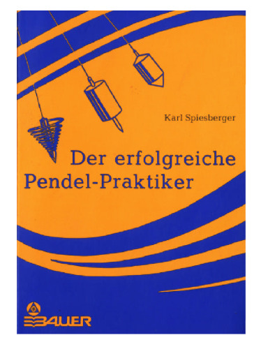 Der Erfolgreiche Pendel-Praktiker