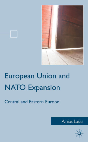 European Union and NATO Expansion: Central and Eastern Europe